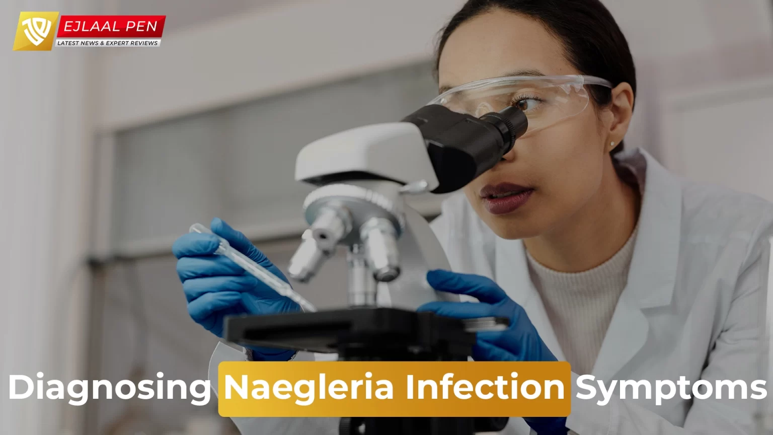 Diagnosing Naegleria